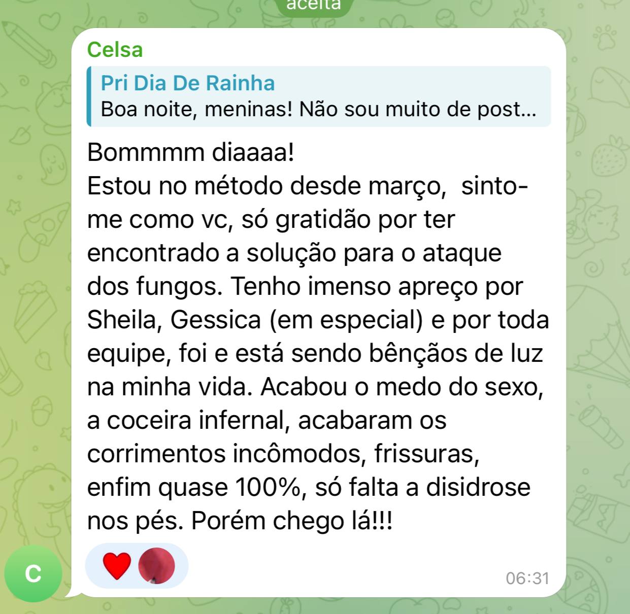 Relato de aluna sobre o fim da coceira, corrimentos, fissuras e medo da intimidade